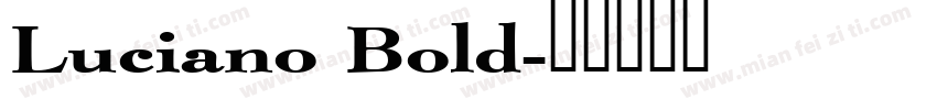 Luciano Bold字体转换